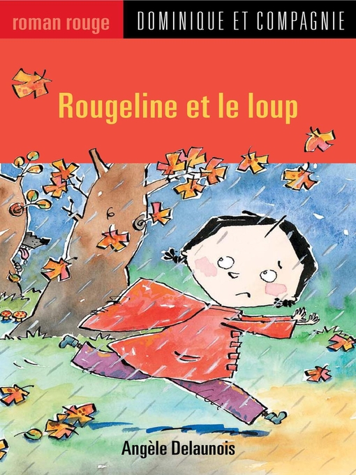 Title details for Rougeline et le loup by Marie-Claude Favreau - Available